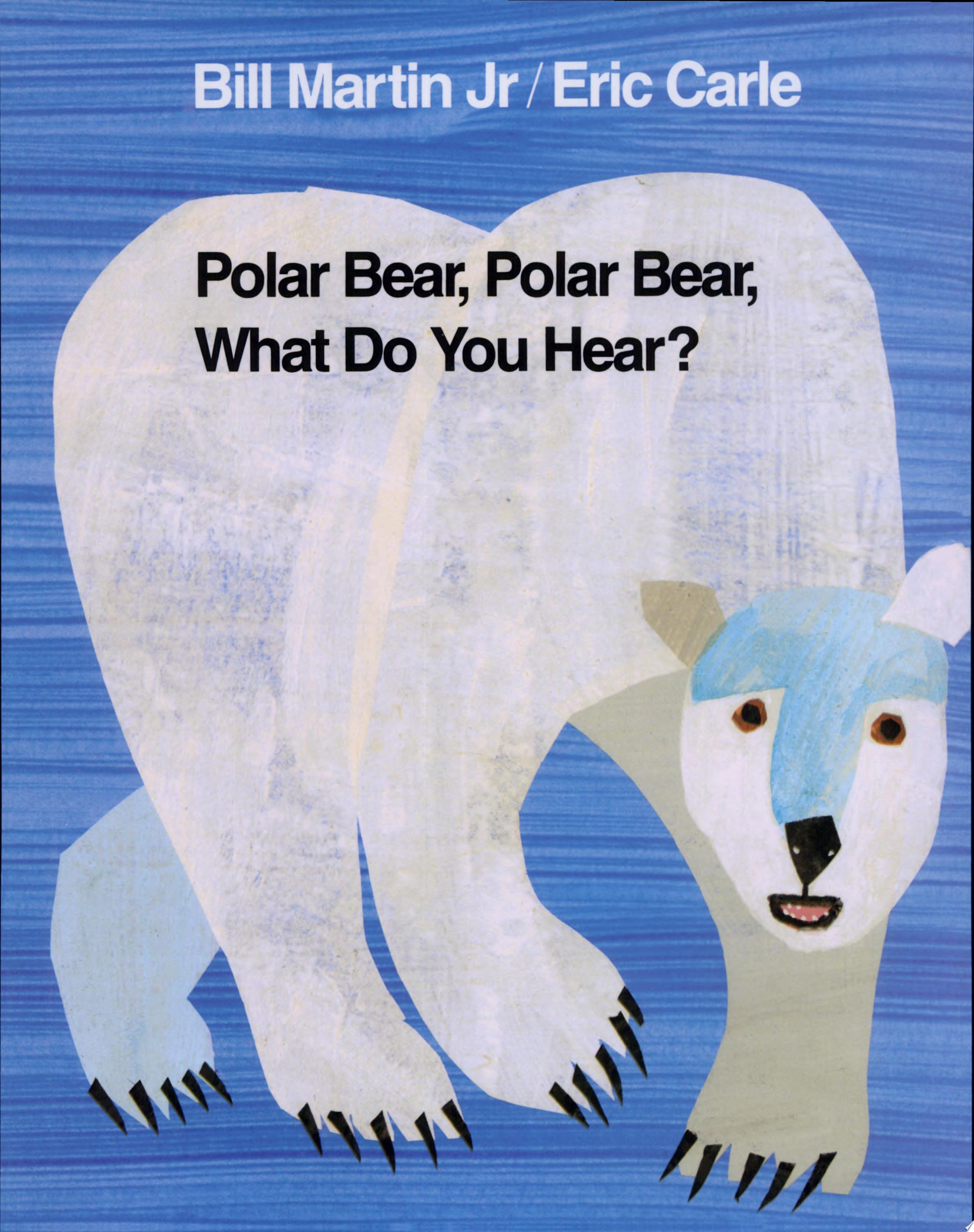 Image for "Polar Bear, Polar Bear, What Do You Hear?"